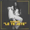 Samanta - Le Te Jete - Single